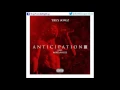 Trey Songz - I Got The Time [Anticipation 3]