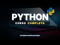 Curso de Python Completo Do Zero ao Projeto em 13 Horas