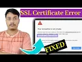 How To Fix SSL Certificate Error In Google Chrome