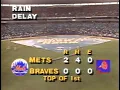 New York Mets at Atlanta Braves - July 25 1986 Rainout