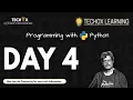 DAY 4 Programming with Python - Batch 1 TECHOX LEARNING