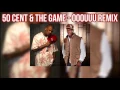 ★ 50 Cent & The Game ★ OOOUUU Remix ★