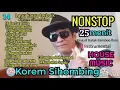 Lagu 14 Lagu NONSTOP Karya Cipta terbaik Korem Sihombing.  Seruling Instrumental House Music