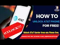 Unlock Your AT T Phone for FREE Step-by-Step Guide to ATT Device Unlock
