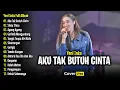 Download Lagu Yeni Inka - Aku Tak Butuh Cinta | Full Album Dangdut Koplo Terbaru 2025