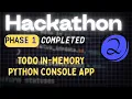 Hackathon Phase I Build Todo In-Memory Python Console App Step-by-Step