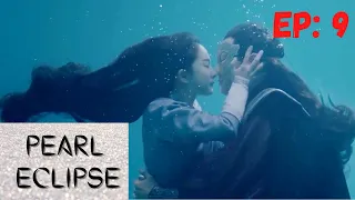 novoland pearl eclipse episode 9 chinese drama nunchi 