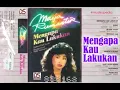 Download Lagu (Full Album) Maya Rumantir # Mengapa Kau Lakukan