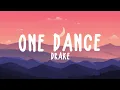 Download Lagu Drake - One Dance (Lyrics) ft. Wizkid \u0026 Kyla