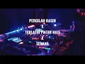 Download Lagu PERGILAH KASIH X TERLATIH PATAH HATI X SERANA DJ BREAKBEAT REMIX INDO TERBARU FULLBASS 2025