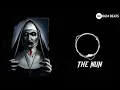 Download Lagu THE NUN bgm|| horror theme background music|| the Nun