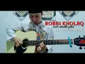 Download Lagu sholawat ROBBI KHOLAQ Cover akustik gitar (musik dan lirik)