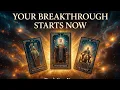 Your Breakthrough Starts Now Daily Tarot Reading