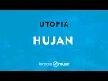 Download Lagu Hujan - Utopia (KARAOKE VERSION)