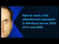 How to reset a lost administrator password in Windows Server 2016 2012 and 2008