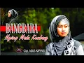 Download Lagu Lagu Sunda Viral || BANGBARA - Agus Kapinis. #lagusunda #popsunda #tembangparahyangan #aguskapinis