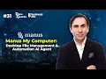 Manus My Computer Desktop File Management Automation AI Agent