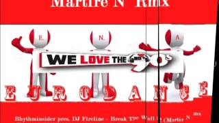 Download Rhythminsider pres. DJ Fireline - Break The Wall 2 (Martire N Rmx)(Remaster 2017) MP3