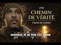 28 - Seigneur je ne suis pas digne / Chemin de Vérité 