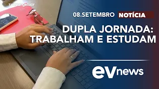 15,5 milhões de pessoas fazem dupla jornada | EV News com Lucas Marconsoni | 08/09/26