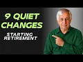 9 Quiet Retirement Changes you Missed