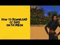 Sims 4 Tutorial How to download CC Sims from Patreon