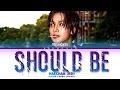 HAECHAN (해찬) 'Should Be' (Color Coded Lyrics)