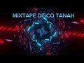 Download Lagu MIXTAPE_DISCO TANAH VIRAL TIK-TOK (KEEP) TAUFIK ARUM X FHIRLY KARU!!!