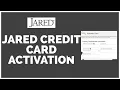 Jared Credit Card Activation How To Activate Jared Credit Card Online 2022