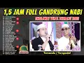 Download Lagu NEW!!! 1,5 JAM FULL ALBUM GANDRUNG NABI TERBARU 2025 | LIVE SEMARANG
