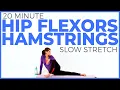 20 minute SLOW STRETCH Yoga for Flexibility Hip Flexors Hamstrings