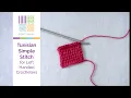 Tunisian Simple Stitch for Left Handed Crocheters