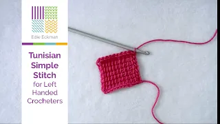 Tunisian Simple Stitch for Left Handed Crocheters