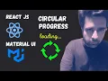 How to use Circular Progress Material UI React Js