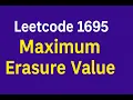 Leetcode 1695 Maximum Erasure Value Medium Level Problem Solution in Java