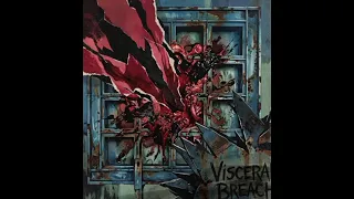 VISCERA BREACH TRACK