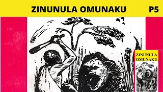 Zinunula Omunaku Part 5 