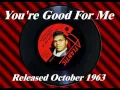 Solomon Burke - You’re Good For Me (October 1963)