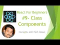 React JS-Typescript Tutorial 9 - Class Components Functional vs Class Components TechAnkitSaxena