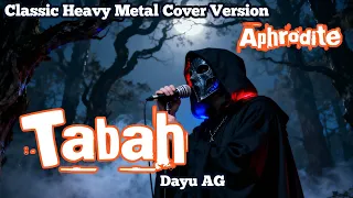 tabah dayu ag classic heavy metal cover by aphrodite