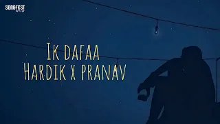 Ik Dafaa | Hardik x Pranav | New Indie Song | Latest Love Song | Songfest | Hoopr #indiepop #ikdafaa