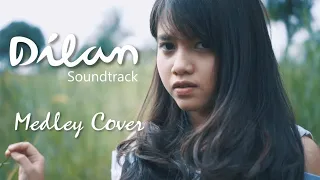 Download OST. Dilan (Medley Cover) | Rindu Sendiri, Kaulah Ahlinya Bagiku, Dulu Kita Masih SMA MP3