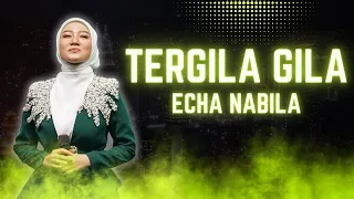 tergila gila echa nabila mardatila group