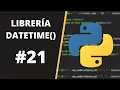 PYTHON COURSE - Handling DATES and TIMES with Python DATETIME MODULE