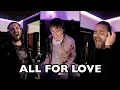 Download Lagu ALL FOR LOVE (Cover) - Mischa Mang, Hannes Staffler \u0026 Patrick Sühl