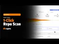1-Click Repo Scan Instant Visibility Instant Action