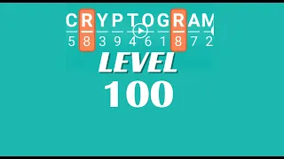 Cryptogram Level 100 Answers Go Answer