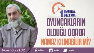 Oyuncakların olduğu odada namaz kılınabilir mi?