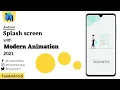 Android Splash Screen with Animations in Android Studio Android UI 2021 Material Design