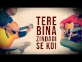 Lagu Tere Bina Zindagi Se Koi - Guitar Instrumental Cover (3d) - Kapil Srivastava | Lesson,Tutorial,Tabs